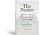 The Pastor: His call, character and work.